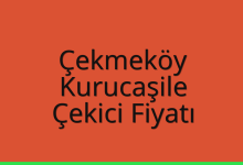 Çekmeköy Çekici Fiyatı – Kurucaşile Oto Kurtarıcı Ücreti