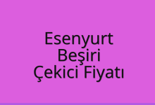 Esenyurt Çekici Fiyatı – Beşiri Oto Kurtarıcı Ücreti