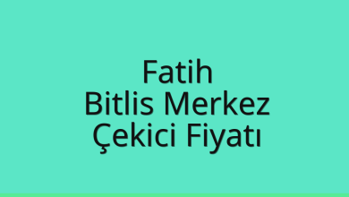 Fatih Çekici Fiyatı – Bitlis Merkez Oto Kurtarıcı Ücreti