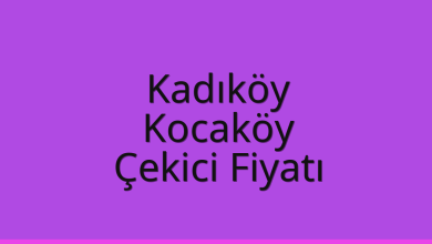 Kadıköy Çekici Fiyatı – Kocaköy Oto Kurtarıcı Ücreti