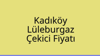 Kadıköy Çekici Fiyatı – Lüleburgaz Oto Kurtarıcı Ücreti