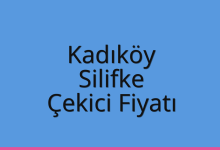 Kadıköy Çekici Fiyatı – Silifke Oto Kurtarıcı Ücreti