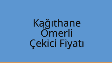 Kağıthane Çekici Fiyatı – Ömerli Oto Kurtarıcı Ücreti