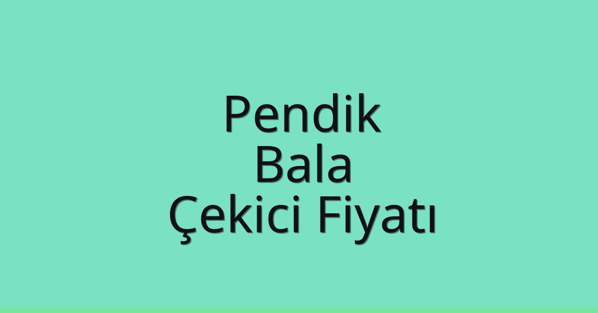 Pendik Çekici Fiyatı – Bala Oto Kurtarıcı Ücreti