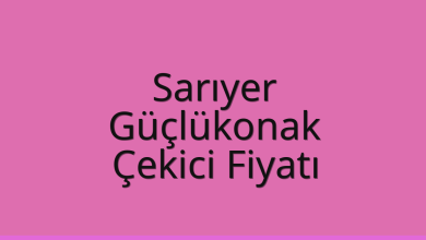 Sarıyer Çekici Fiyatı - Güçlükonak Oto Kurtarıcı Ücreti Sarıyer Çekici Fiyatı – Güçlükonak Oto Kurtarıcı Ücreti