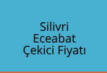 Silivri Çekici Fiyatı – Eceabat Oto Kurtarıcı Ücreti
