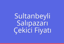 Sultanbeyli Çekici Fiyatı – Salıpazarı Oto Kurtarıcı Ücreti