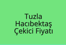 Tuzla Çekici Fiyatı – Hacıbektaş Oto Kurtarıcı Ücreti
