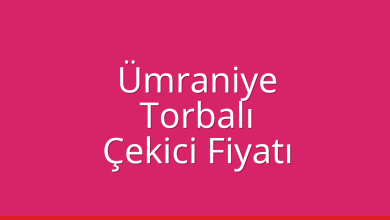 Ümraniye Çekici Fiyatı – Torbalı Oto Kurtarıcı Ücreti