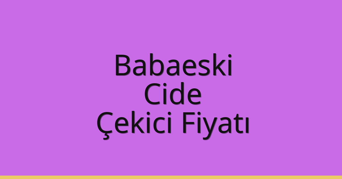 Babaeski Çekici Fiyatı - Cide Oto Kurtarıcı Ücreti Babaeski Çekici Fiyatı – Cide Oto Kurtarıcı Ücreti