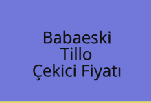 Babaeski Çekici Fiyatı – Tillo Oto Kurtarıcı Ücreti