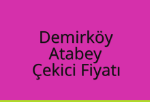 Demirköy Çekici Fiyatı – Atabey Oto Kurtarıcı Ücreti