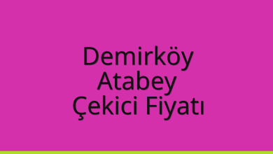 Demirköy Çekici Fiyatı – Atabey Oto Kurtarıcı Ücreti