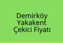 Demirköy Çekici Fiyatı – Yakakent Oto Kurtarıcı Ücreti