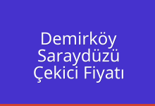 Demirköy Çekici Fiyatı – Saraydüzü Oto Kurtarıcı Ücreti