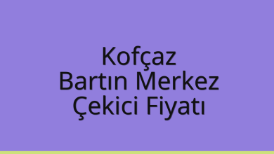 Kofçaz Çekici Fiyatı – Bartın Merkez Oto Kurtarıcı Ücreti
