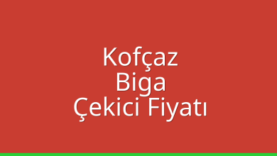 Kofçaz Çekici Fiyatı - Biga Oto Kurtarıcı Ücreti Kofçaz Çekici Fiyatı – Biga Oto Kurtarıcı Ücreti