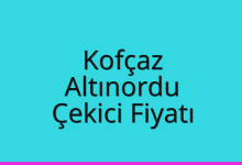 Kofçaz Çekici Fiyatı – Altınordu Oto Kurtarıcı Ücreti