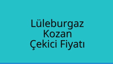 Lüleburgaz Çekici Fiyatı – Kozan Oto Kurtarıcı Ücreti