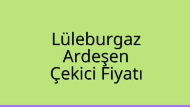 Lüleburgaz Çekici Fiyatı – Ardeşen Oto Kurtarıcı Ücreti