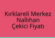 Kırklareli Merkez Çekici Fiyatı – Nallıhan Oto Kurtarıcı Ücreti