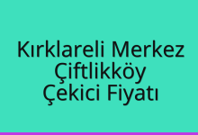Kırklareli Merkez Çekici Fiyatı – Çiftlikköy Oto Kurtarıcı Ücreti