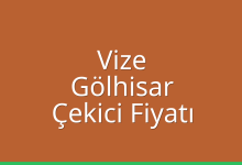 Vize Çekici Fiyatı – Gölhisar Oto Kurtarıcı Ücreti