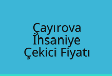 Çayırova Çekici Fiyatı – İhsaniye Oto Kurtarıcı Ücreti