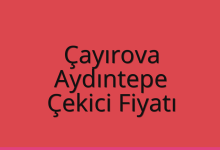 Çayırova Çekici Fiyatı – Aydıntepe Oto Kurtarıcı Ücreti