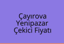Çayırova Çekici Fiyatı – Yenipazar Oto Kurtarıcı Ücreti