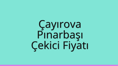 Çayırova Çekici Fiyatı – Pınarbaşı Oto Kurtarıcı Ücreti