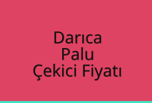 Darıca Çekici Fiyatı – Palu Oto Kurtarıcı Ücreti
