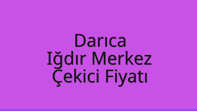 Darıca Çekici Fiyatı – Iğdır Merkez Oto Kurtarıcı Ücreti