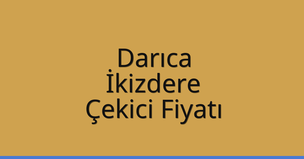 Darıca Çekici Fiyatı - İkizdere Oto Kurtarıcı Ücreti Darıca Çekici Fiyatı – İkizdere Oto Kurtarıcı Ücreti