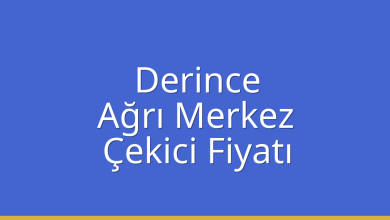 Derince Çekici Fiyatı – Ağrı Merkez Oto Kurtarıcı Ücreti
