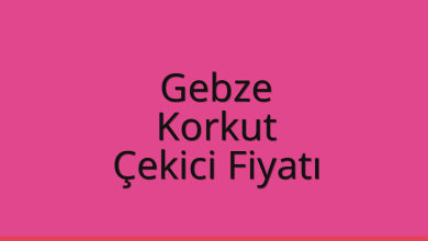 Gebze Çekici Fiyatı – Korkut Oto Kurtarıcı Ücreti