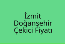 İzmit Çekici Fiyatı – Doğanşehir Oto Kurtarıcı Ücreti