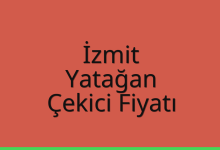 İzmit Çekici Fiyatı – Yatağan Oto Kurtarıcı Ücreti