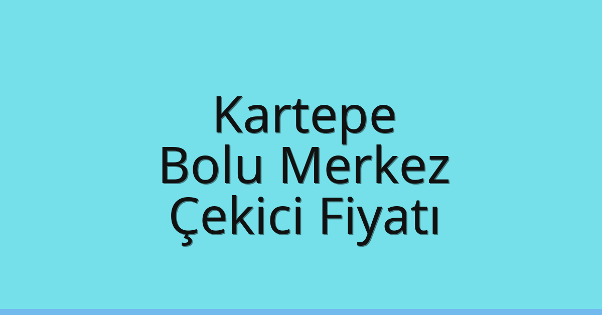 Kartepe Çekici Fiyatı - Bolu Merkez Oto Kurtarıcı Ücreti Kartepe Çekici Fiyatı – Bolu Merkez Oto Kurtarıcı Ücreti