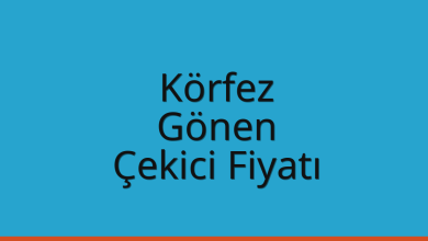 Körfez Çekici Fiyatı – Gönen Oto Kurtarıcı Ücreti