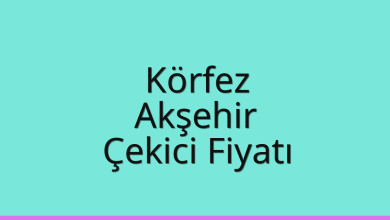 Körfez Çekici Fiyatı – Akşehir Oto Kurtarıcı Ücreti