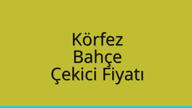 Körfez Çekici Fiyatı – Bahçe Oto Kurtarıcı Ücreti