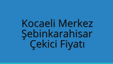 Kocaeli Merkez Çekici Fiyatı – Şebinkarahisar Oto Kurtarıcı Ücreti