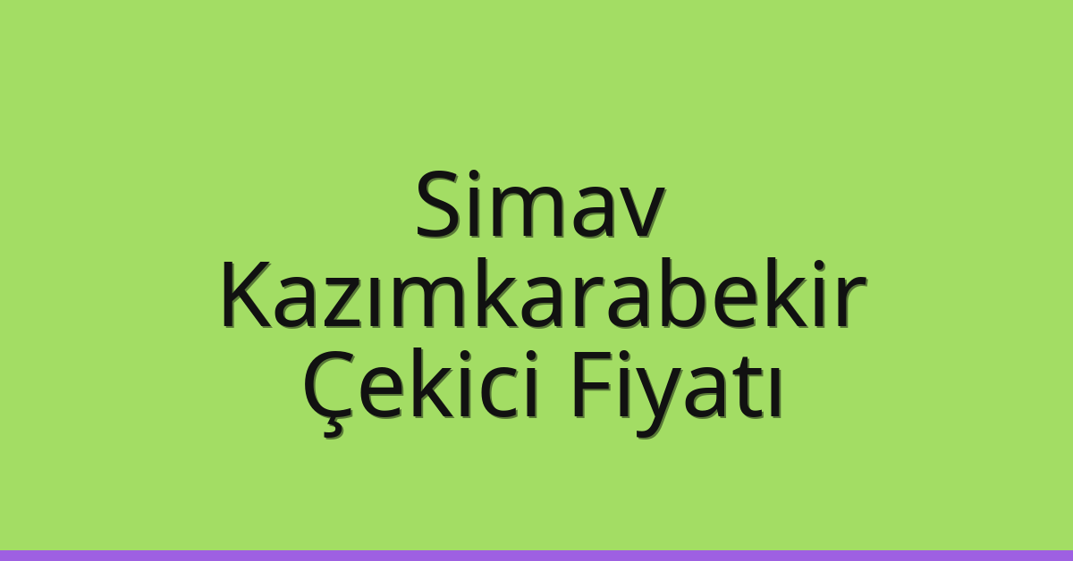Simav Çekici Fiyatı - Kazımkarabekir Oto Kurtarıcı Ücreti Simav Çekici Fiyatı – Kazımkarabekir Oto Kurtarıcı Ücreti