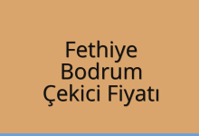 Fethiye Çekici Fiyatı – Bodrum Oto Kurtarıcı Ücreti