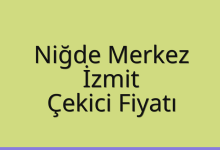 Niğde Merkez Çekici Fiyatı – İzmit Oto Kurtarıcı Ücreti