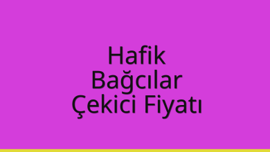 Hafik Çekici Fiyatı – Bağcılar Oto Kurtarıcı Ücreti