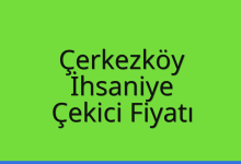 Çerkezköy Çekici Fiyatı – İhsaniye Oto Kurtarıcı Ücreti