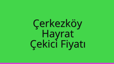 Çerkezköy Çekici Fiyatı – Hayrat Oto Kurtarıcı Ücreti