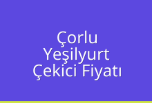 Çorlu Çekici Fiyatı – Yeşilyurt Oto Kurtarıcı Ücreti